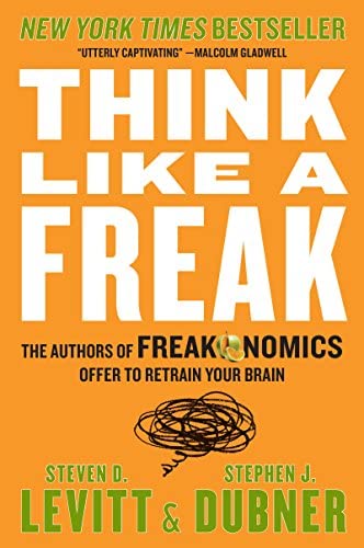 Think Like a Freak by Steven Levitt